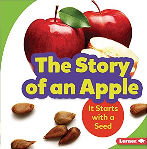 ダウンロード  The Story of an Apple: It Starts With a Seed (Step by Step) 本