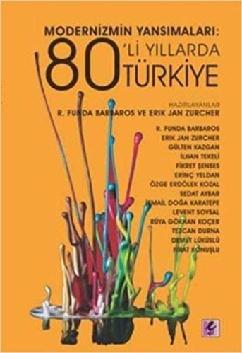 indir Modernizmin Yansımaları: 80&#39;li Yıllarda Türkiye