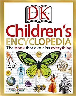 ダウンロード  DK Children's Encyclopedia: The Book that Explains Everything (English Edition) 本