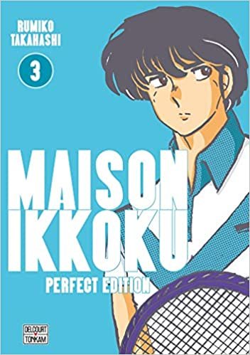 Maison Ikkoku - Perfect Edition T03 (Maison Ikkoku - Perfect Edition (3)) indir