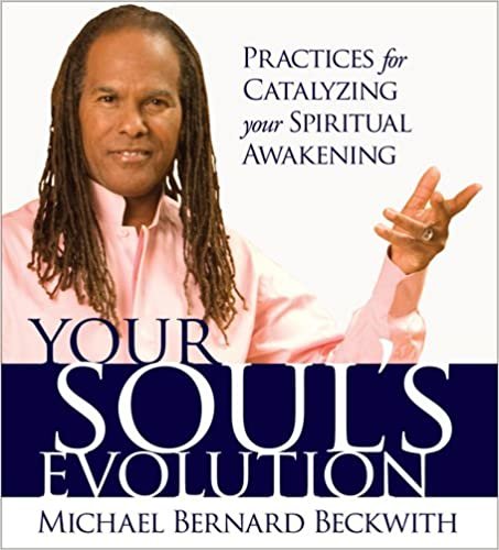 Your Soul's Evolution: Practices for Catalyzing Your Spiritual Awakening