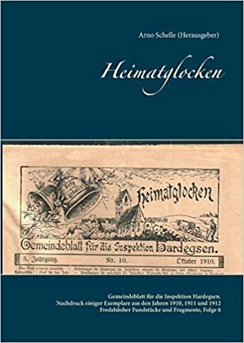 تحميل Heimatglocken: Gemeindeblatt fur die Inspektion Hardegsen (Reprint).Fredelsloher Fundstucke und Fragmente, Folge 6