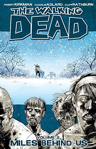 The Walking Dead Vol. 2: Miles Behind Us (English Edition)