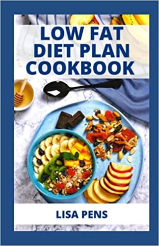 LOW FАT DІЕT РLАN COOKBOOK: Eаѕу And Hеаlthу Low Fat Rесіреѕ With Meal Plan For Effective Weight Loss indir