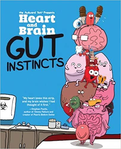 Heart and Brain: Gut Instincts: An Awkward Yeti Collection (Volume 2)