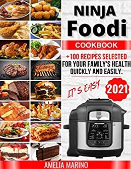 ダウンロード  Ninja Foodi Cookbook: +100 Rесipеs Sеlесtеd fоr Yоur Fаmilу's Hеаlth Quiсklу аnd Eаsilу. (English Edition) 本