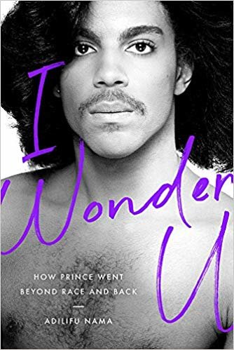 تحميل I Wonder U: How Prince Went beyond Race and Back