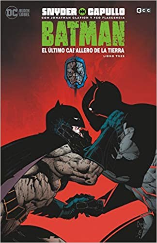 Batman: El último caballero de la Tierra - Libro tres (Batman: El último caballero de la Tierra - Libro uno (O.C.))