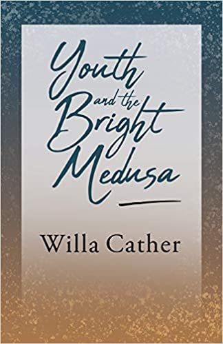 Youth and the Bright Medusa: With an Excerpt from Willa Cather - Written for the Borzoi, 1920 By H. L. Mencken indir