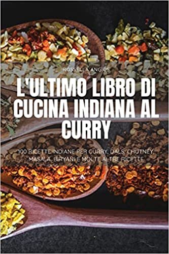 L'Ultimo Libro Di Cucina Indiana Al Curry