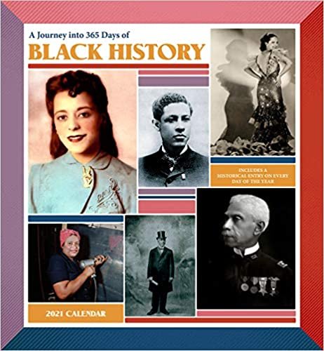 A Journey into 365 Days of Black History 2021 Calendar