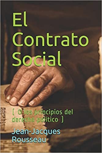 El Contrato Social: ( O los principios del derecho político ) indir