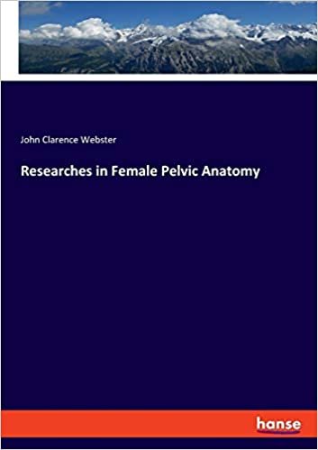 اقرأ Researches in Female Pelvic Anatomy الكتاب الاليكتروني 