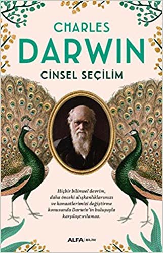 Cinsel Seçilim: Hiçbir Bilimsel Devrim, Daha Önceki Alışkanlıklarımızı ve Kanaatlerimizi Değiştirme Konusunda Darwin’in Buluşuyla Karşılaştırılamaz indir