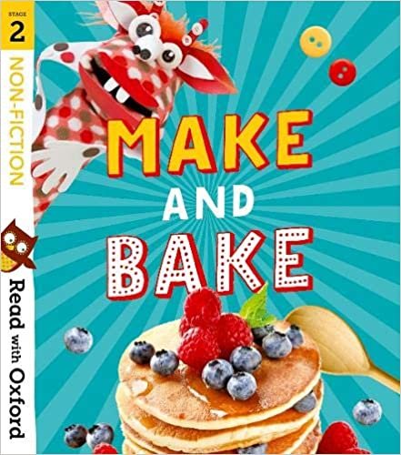 Read with Oxford: Stage 2: Non-fiction: Make and Bake! اقرأ