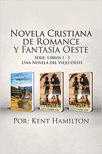 تحميل Novela Cristiana de Romance y Fantasia Oeste Serie: Libros 1-3: Una Novela del Viejo Oeste