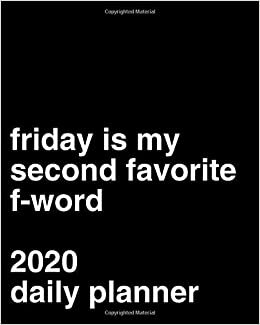 indir Friday Is My Second Favorite F-Word 2020 Daily Planner: Office Gift