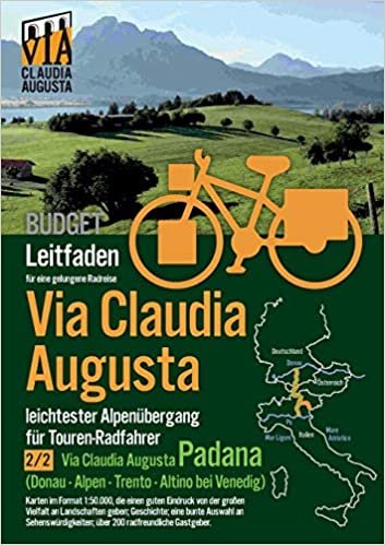 indir Rad-Route Via Claudia Augusta 2/2 Padana BUDGET: Leitfaden für eine gelungene Rad-Reise (schwarz-weiß) (Rad-Route Via Clauidia Augusta 2/2 Padana B U D G E T)