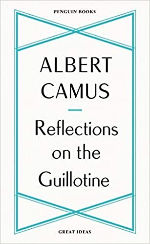Reflections on the Guillotine (Penguin Great Ideas) indir