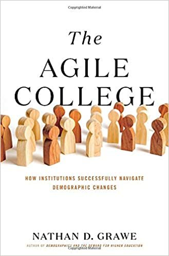 ダウンロード  The Agile College: How Institutions Successfully Navigate Demographic Changes 本