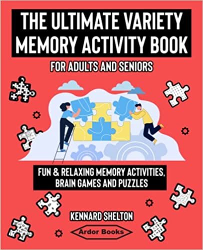 تحميل The Ultimate Variety Memory Activity Book For Adults and Seniors: Fun &amp; Relaxing Memory Activities, Brian Games and Puzzles