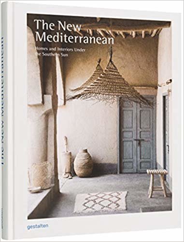 تحميل The New Mediterranean: Homes and Interiors under the Southern Sun