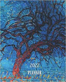 indir 2022 Planner: Piet Mondrian -Avond (Evening): The Red Tree- Monthly Calendar with U.S./UK/ Canadian/Christian/Jewish/Muslim Holidays– Calendar in Review/Notes 8 x 10 in. Painting Artist