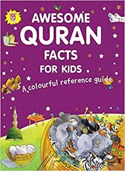 Saniyasnain Khan Awesome Quran Facts for Kids A Colourful Reference Guide by Saniyasnain Khan - Paperback تكوين تحميل مجانا Saniyasnain Khan تكوين