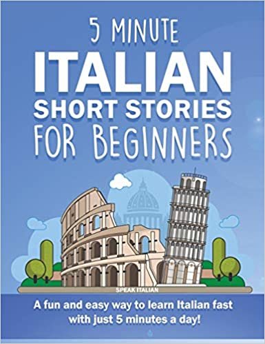 indir 5 Minute Italian Short Stories for Beginners: A fun and easy way to learn Italian fast with just 5 minutes a day!
