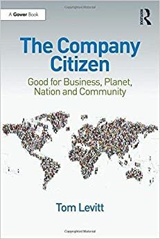 Tom Levitt The Company Citizen: Good for Business, Planet, Nation and Community ,Ed. :1 تكوين تحميل مجانا Tom Levitt تكوين