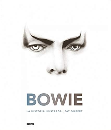 Bowie: La Historia Ilustrada