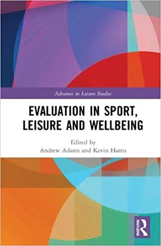 Evaluation in Sport, Leisure and Wellbeing