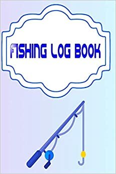 تحميل Fishing Log Book For Kids: Bass Fishing Logan River 110 Pages Size 6x9 INCHES Cover Matte - Experiences - Women # UltimateQuality Prints.
