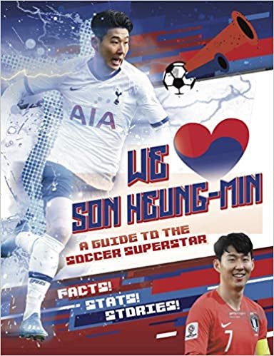 ダウンロード  We Love Son Heung-min: A Guide to the Soccer Superstar 本