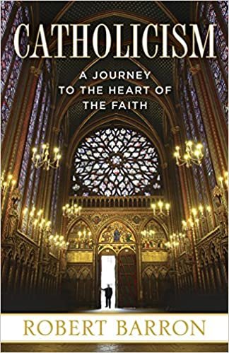 ダウンロード  Catholicism: A Journey to the Heart of the Faith 本