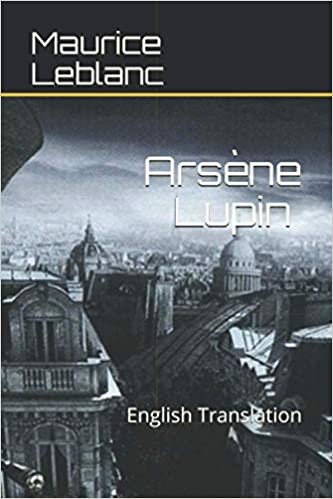ダウンロード  Arsène Lupin (Annoté): English Translation 本