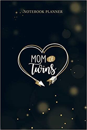 Notebook Planner Mom of Twins with Two Hearts I Love My Twins Premium: Pocket, Tax, Weekly, Daily, Over 100 Pages, 6x9 inch, Menu, Planner