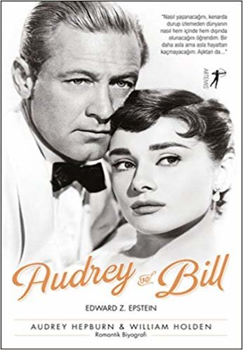 Audrey ve Bill: Audrey Hepburn ve William Holden indir