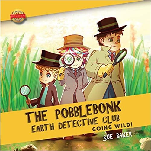 اقرأ The Pobblebonk Earth Detective Club: Going Wild الكتاب الاليكتروني 