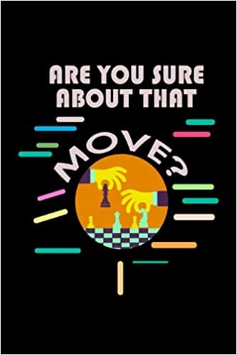 Are you Sure About That Move?: Hangman Puzzles | Mini Game | Clever Kids | 110 Lined pages | 6 x 9 in | 15.24 x 22.86 cm | Single Player | Funny Great Gift indir