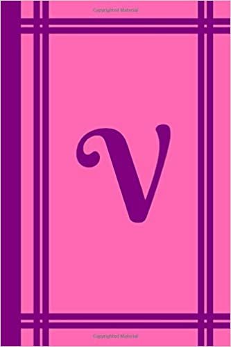indir V: Monogram Initial V Journal, Personalized 6 x 9 Daily Composition Book, Purple and Pink