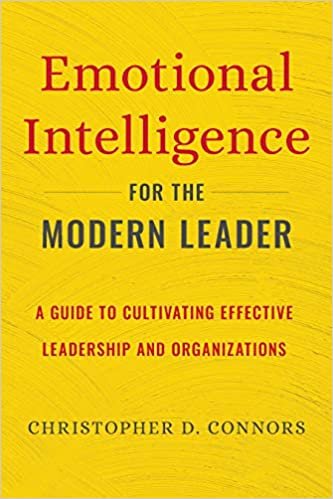 ダウンロード  Emotional Intelligence for the Modern Leader: A Guide to Cultivating Effective Leadership and Organizations 本