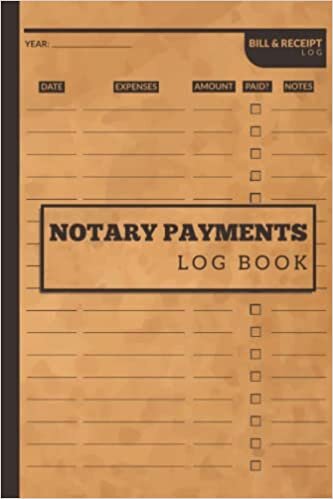  بدون تسجيل ليقرأ Notary Payments Log Book: Notary Bill & Receipt Organizer Journal | Notary Ledger Book | Business Management Tools | 6'x9' Inch.