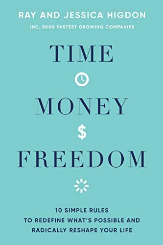 ダウンロード  Time, Money, Freedom: 10 Simple Rules to Redefine What's Possible and Radically Reshape Your Life (English Edition) 本
