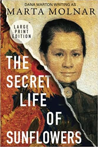 تحميل The Secret Life Of Sunflowers: A gripping, inspiring novel based on the true story of Johanna Bonger, Vincent van Gogh&#39;s sister-in-law