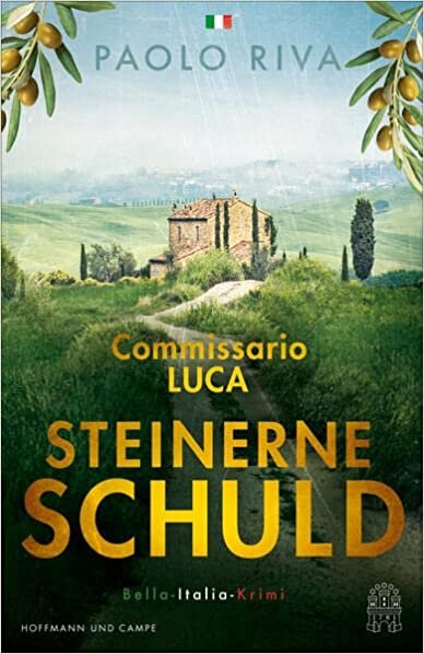 Steinerne Schuld: Commissario Luca. Bella-Italia-Krimi