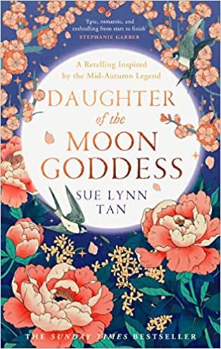 تحميل Daughter of the Moon Goddess: The most anticipated debut fantasy of 2022 and an instant Sunday Times Top 5 bestseller