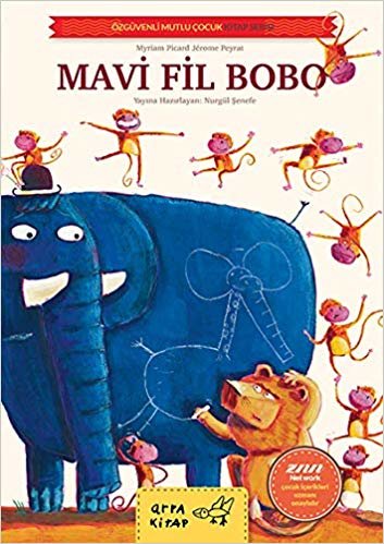 Mavi Fil Bobo-Özgüvenli Mutlu Çocuk Kitap Serisi indir