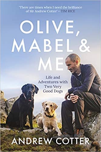 ダウンロード  Olive, Mabel and Me: Life and Adventures with Two Very Good Dogs 本
