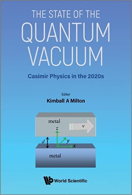 تحميل State Of The Quantum Vacuum, The: Casimir Physics In The 2020&#39;s
